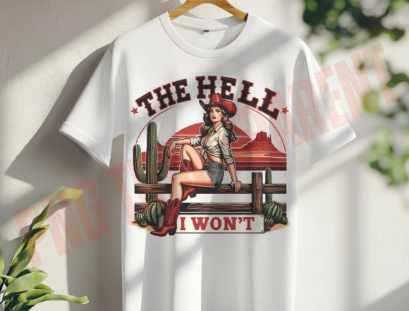 Download The Hell I Won't Western Png,Cowgirl Png - Premium Bundle