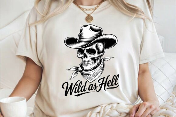 Download Cowboy Skeleton Wild As Hell Shirt PNG - Premium Bundle